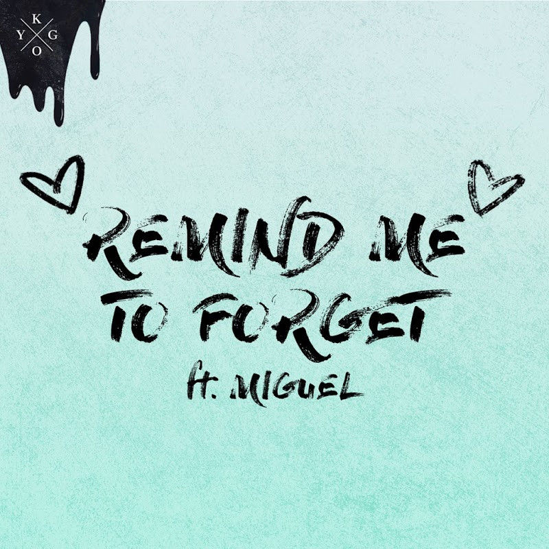 Kygo - Remind Me To Forget (2018)