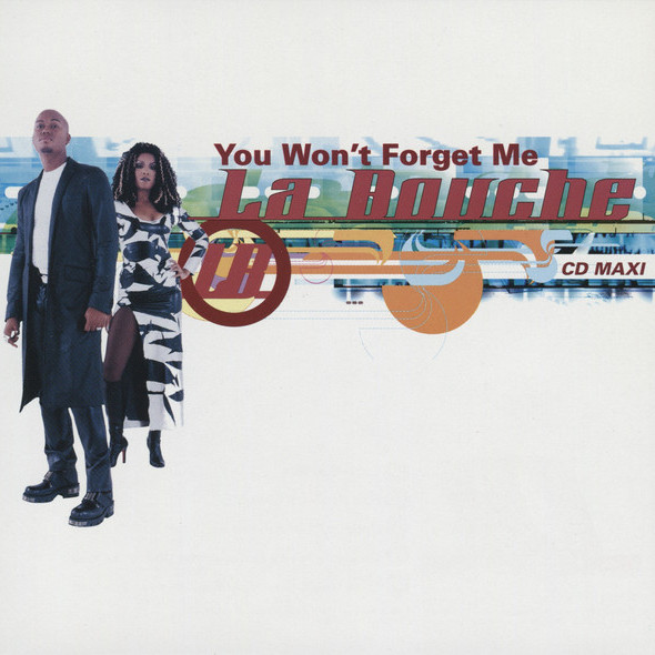 La Bouche - You Won't Forget Me (Radio Version) (1997)
