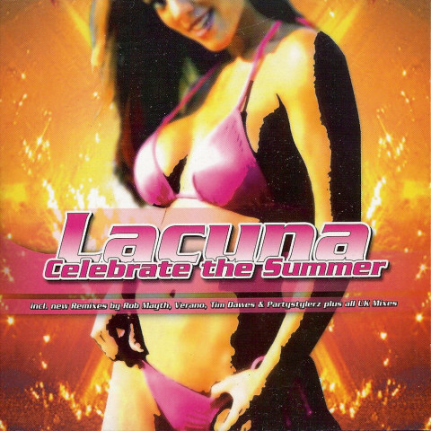 Lacuna - Celebrate the Summer (Rob Mayth Rmx Edit) (2006)