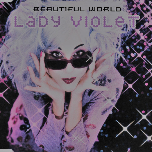 Lady Violet - Beautiful World (Radio Edit) (2000)
