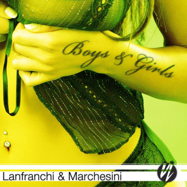 Lanfranchi & Marchesini - Boys & Girls (The Real Booty Babes Remix Edit) (2010)