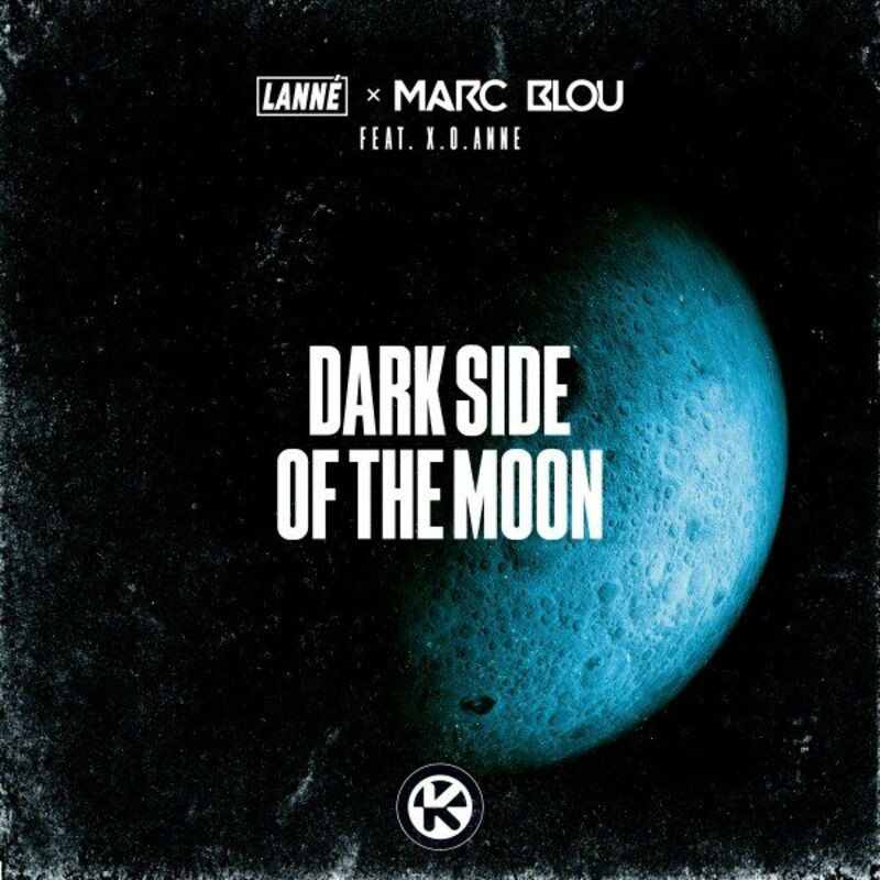 Lanné & Marc Blou feat. X O Anne - Dark Side of the Moon (2023)