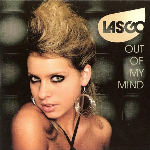 Lasgo - Out of My Mind (Radio Edit) (2008)