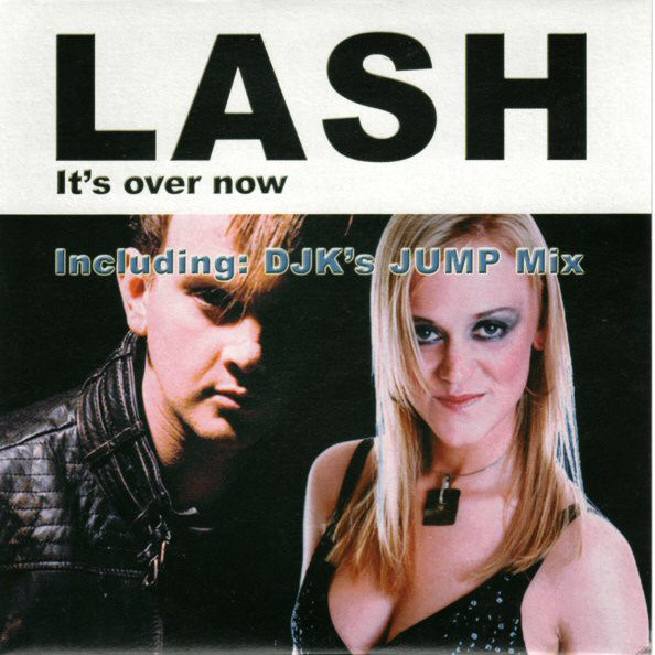 Lash - It's Over Now (Djk's Vocal Jump Mix) (2008)