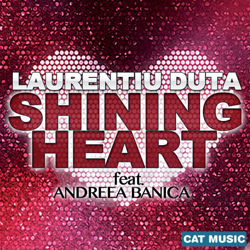 Laurentiu Duta, Andreea Banica - Shining Heart (2012)