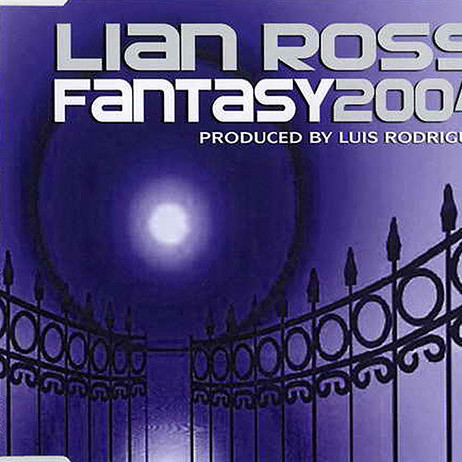 Lian Ross - Fantasy 2004 (Radio Mix) (2004)
