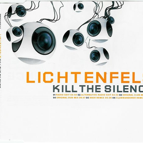 Lichtenfels - Kill the Silence (Radio Edit) (2003)