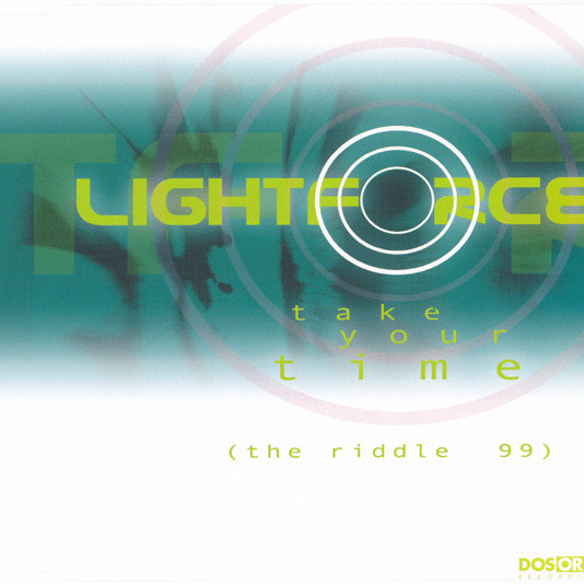 Lightforce - Take Your Time (The Riddle '99) (Single Version) (1999)