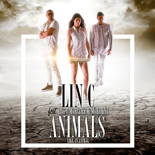 Lin C feat. Joey Montana & Mohombi - Animals (Like an Animal) (Radio Edit) (2016)