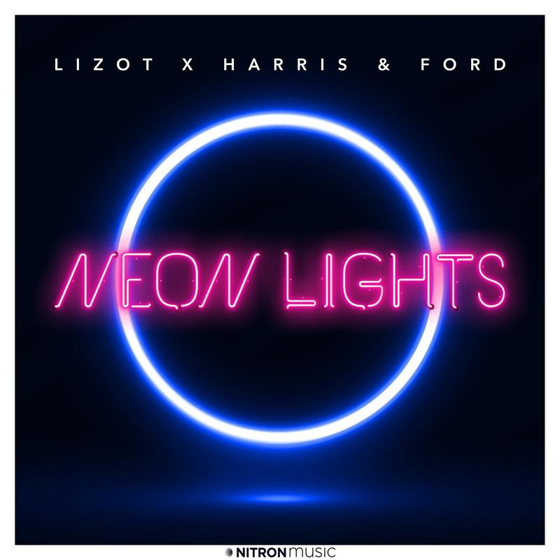 Lizot & Harris and Ford - Neon Lights (2021)