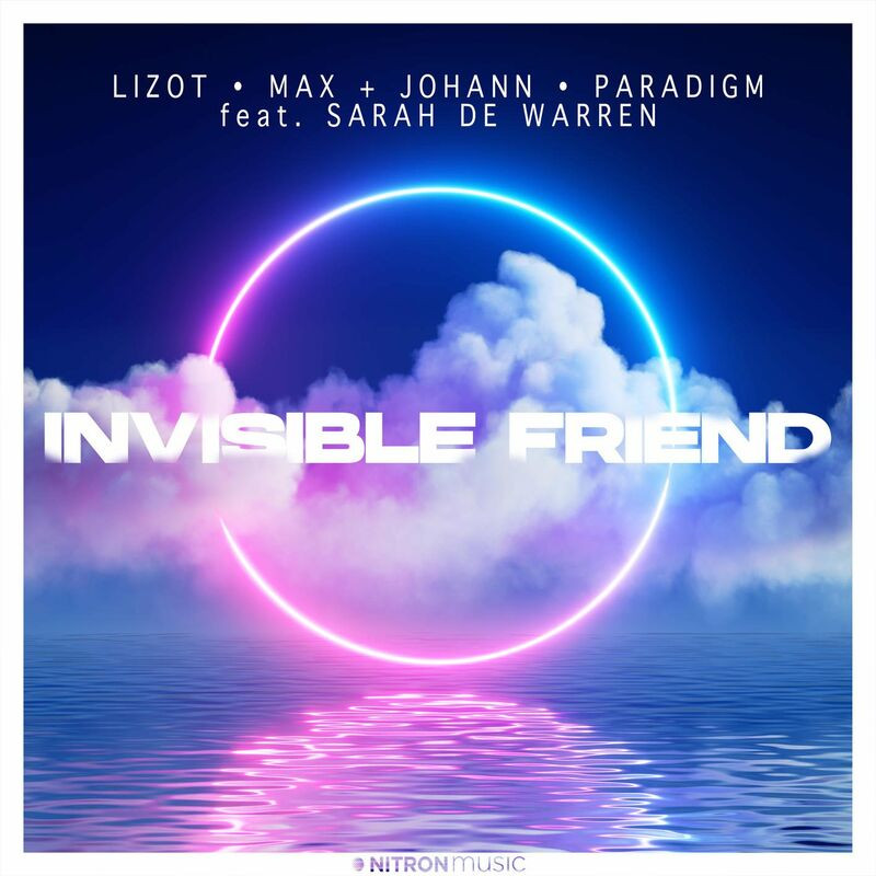 Lizot, Max + Johann, Paradigm & Sarah de Warren - Invisible Friend (2022)