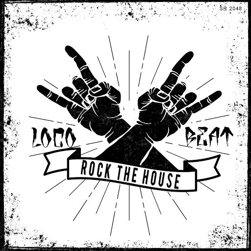 Loco Beat - Rock the House (Radio Edit) (2017)