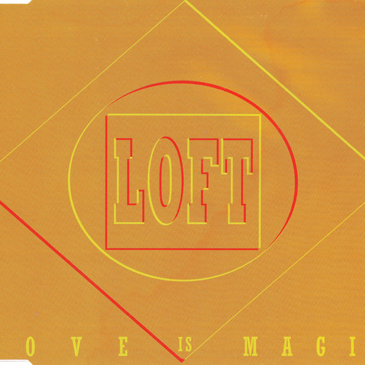 Loft - Love Is Magic (Radio Edit) (1993)
