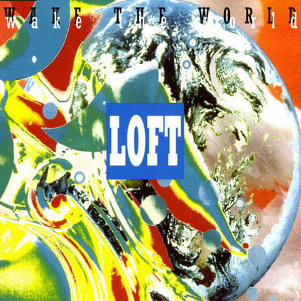Loft - Wake the World (Leon vs. Coin Radio Cut) (1994)