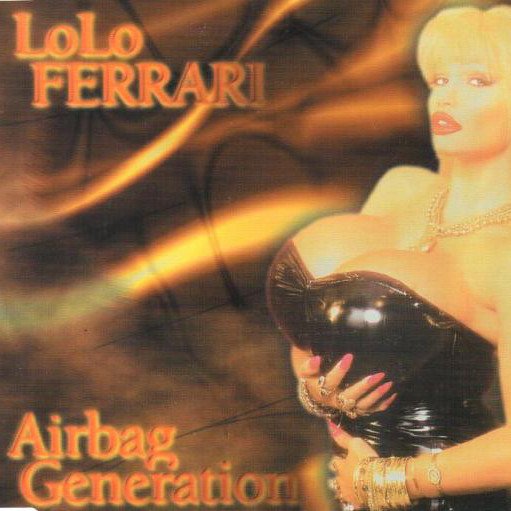 Lolo Ferrari - Airbag Generation (Radio Mix) (1996)