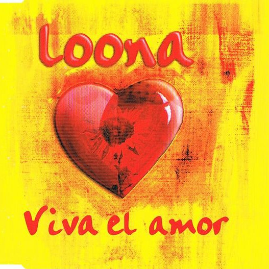 Loona - Viva El Amor (Loca Vista Radio Edit) (2002)