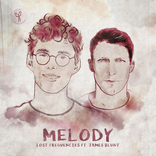 Lost Frequencies ft. James Blunt - Melody (2018)