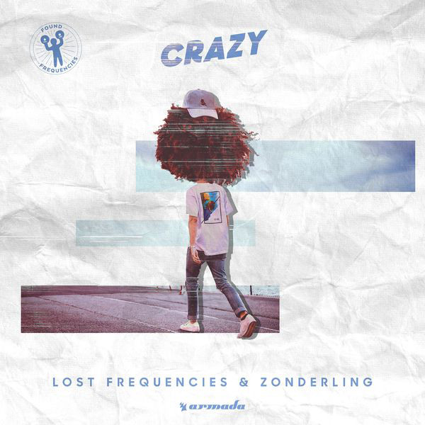 Lost Frequencies & Zonderling - Crazy (2017)