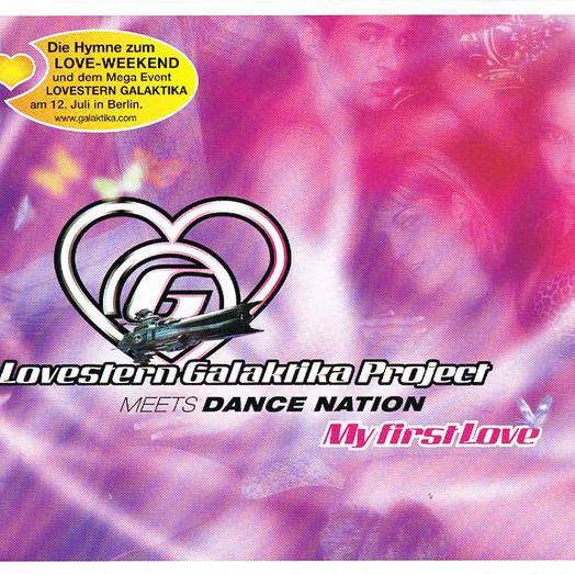 Lovestern Galaktika Project Meets Dance Nation - My First Love (Single Edit) (2003)