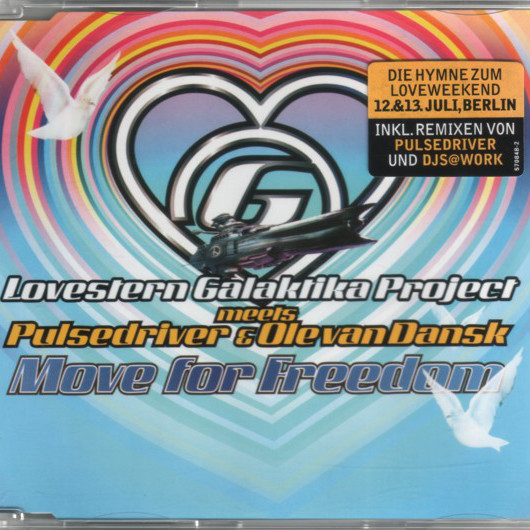 Lovestern Galaktika Project Meets Pulsedriver & Ole Van Dansk - Move for Freedom (Single Version) (2002)