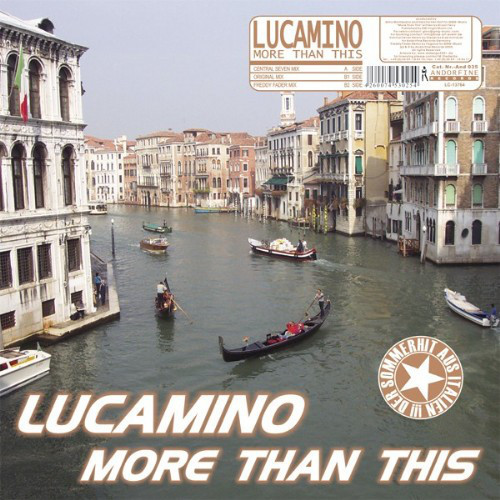 Lucamino - More than This (Original Radio Edit) (2005)