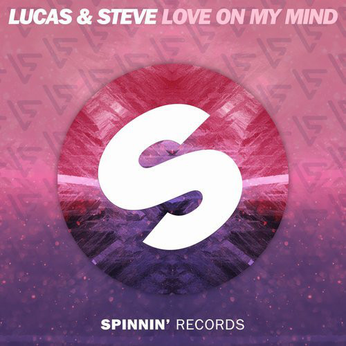 Lucas and Steve - Love on My Mind (2016)
