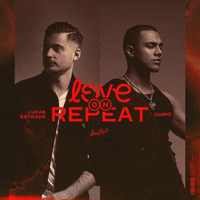 Lucas Estrada & Liamoo - Love on Repeat (2024)