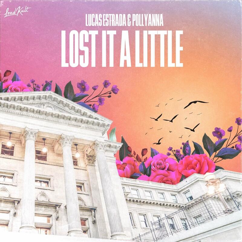 Lucas Estrada & PollyAnna - Lost It a Little (2024)