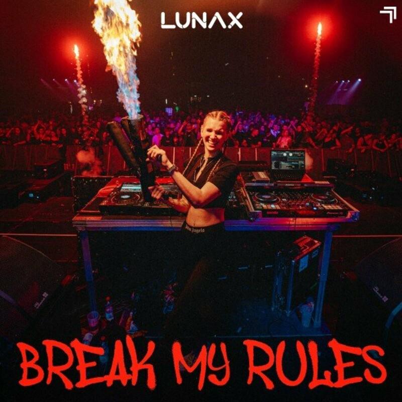 LUNAX - Break My Rules (2024)