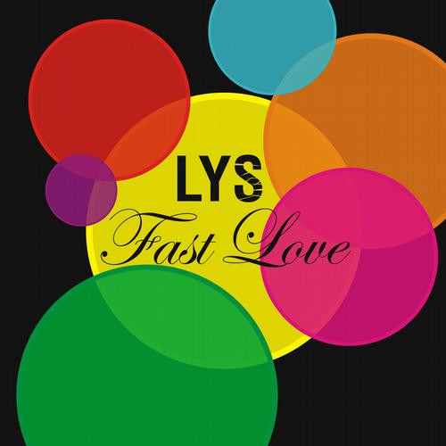 Lys - Fast Love (Radio Edit) (2013)