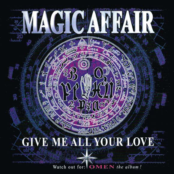 Magic Affair - Give Me All Your Love (Single Cut) (1994)