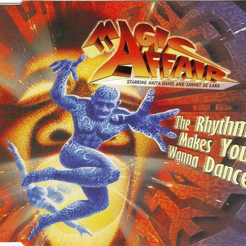 Magic Affair - The Rhythm Makes You Wanna Dance (Single Edit) (1995)