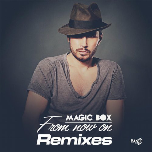 Magic Box - From Now On (Roby Giordana, Pilo, Pawax Remix) (2018)