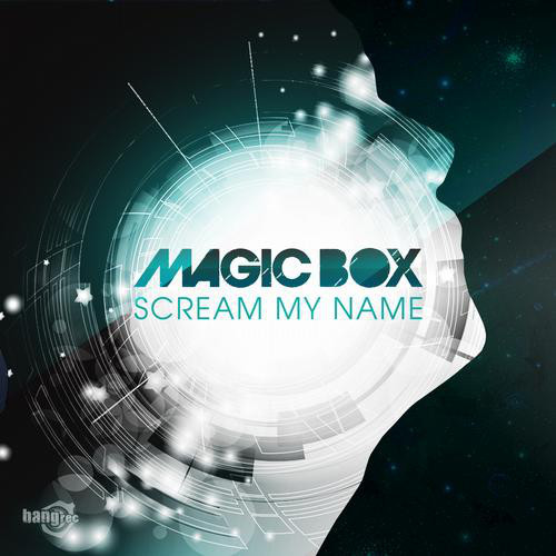 Magic Box - Scream My Name (Extended Mix)[(2013)