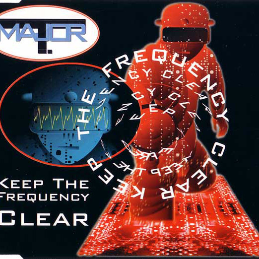 Major T. - Keep the Frequency Clear (Clear Airplay Mix) (1994)