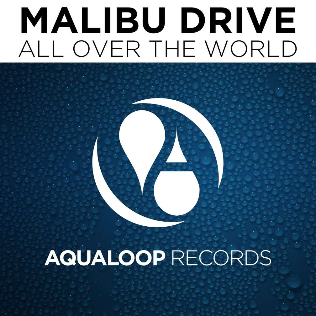 Malibu Drive feat. Tommy Clint - All Over the World (Radio Mix) (2013)