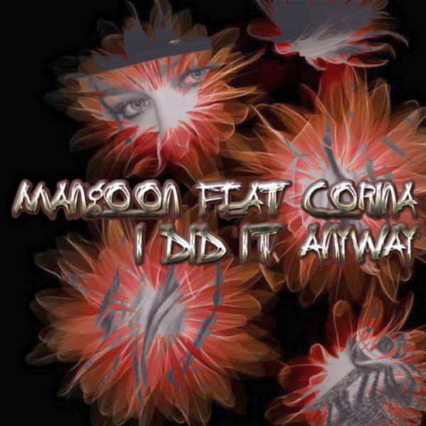Mangoon Feat Corina - I Did It Anyway (DJ Tht Radio Mix) (2008)