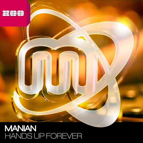 Manian - Hands Up Forever (Video Edit) (2012)