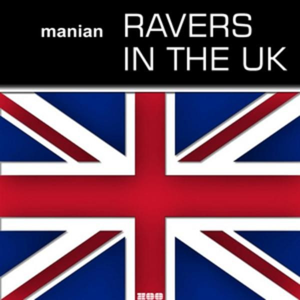 Manian - Ravers in the UK (Video Edit) (2009)