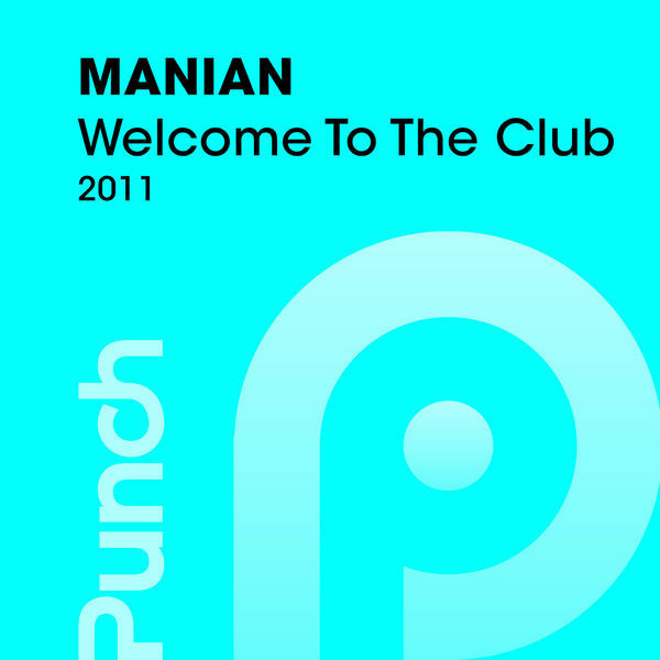 Manian - Welcome to the Club 2011 (Crystal Lake Radio Edit) (2011)