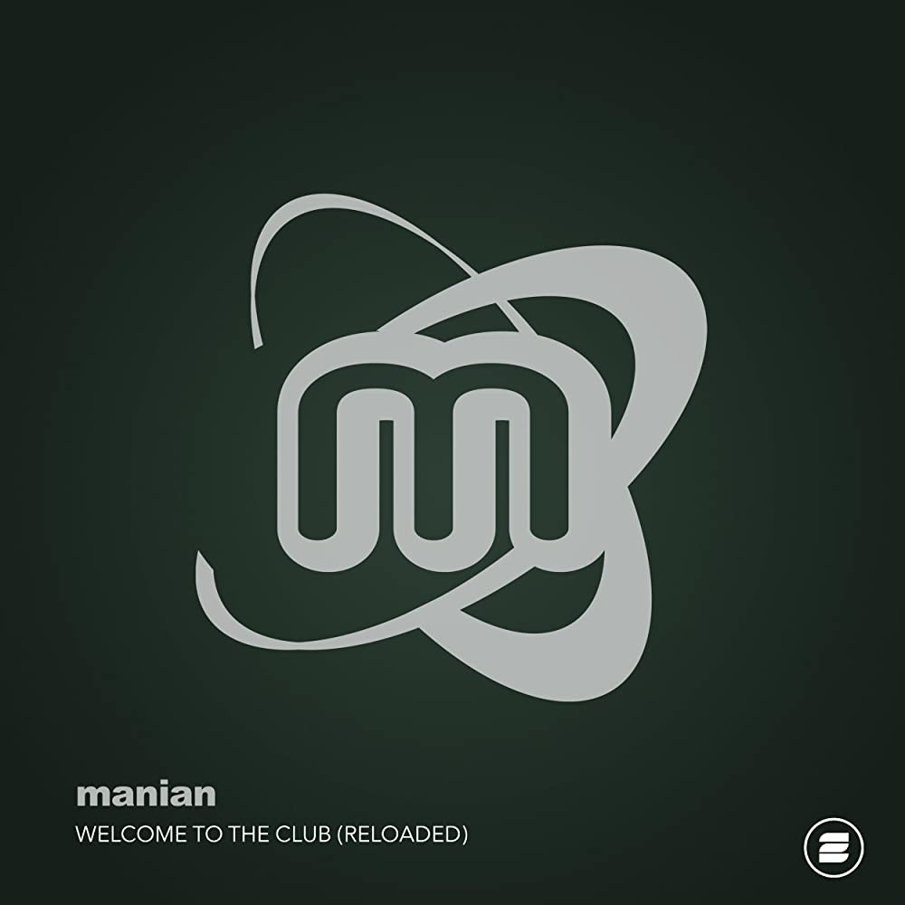 Manian - Welcome to the Club (Reloaded) (2018)