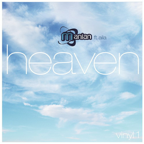 Manian feat. Aila - Heaven (The Hitmen Radio Edit) (2007)