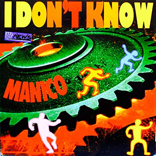 Manico - I Don't Know (Radio Edit) (1995)