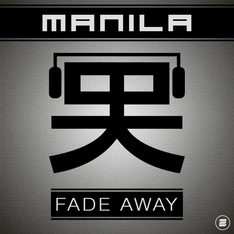 Manila - Fade Away (Radio Edit) (2016)