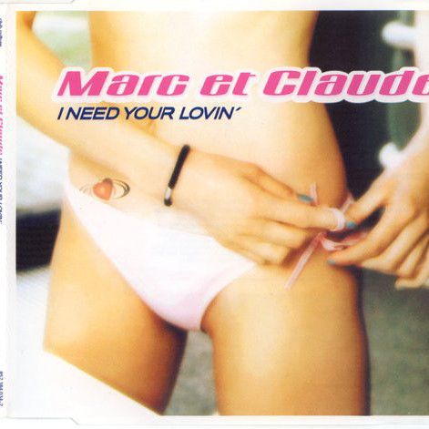 Marc et Claude - I Need Your Lovin' (Dark Moon Vox Radio Edit) (2000)