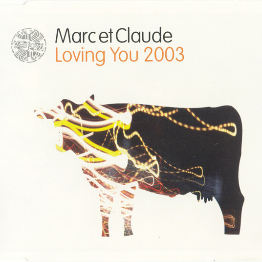 Marc et Claude - Loving You 2003 (Marc et Claude vs Paul Hutsch Edit) (2003)