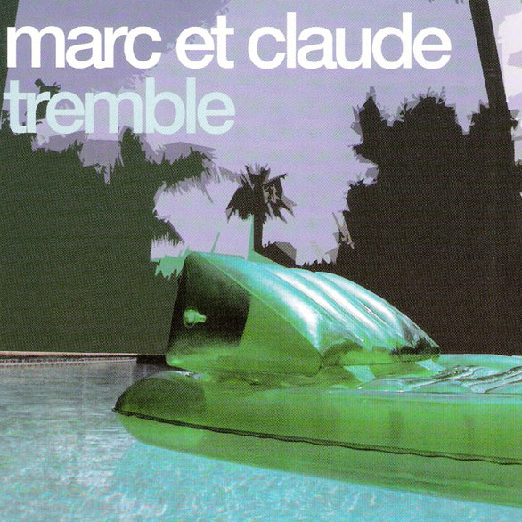 Marc et Claude - Tremble (Riva Radio Edit) (2001)