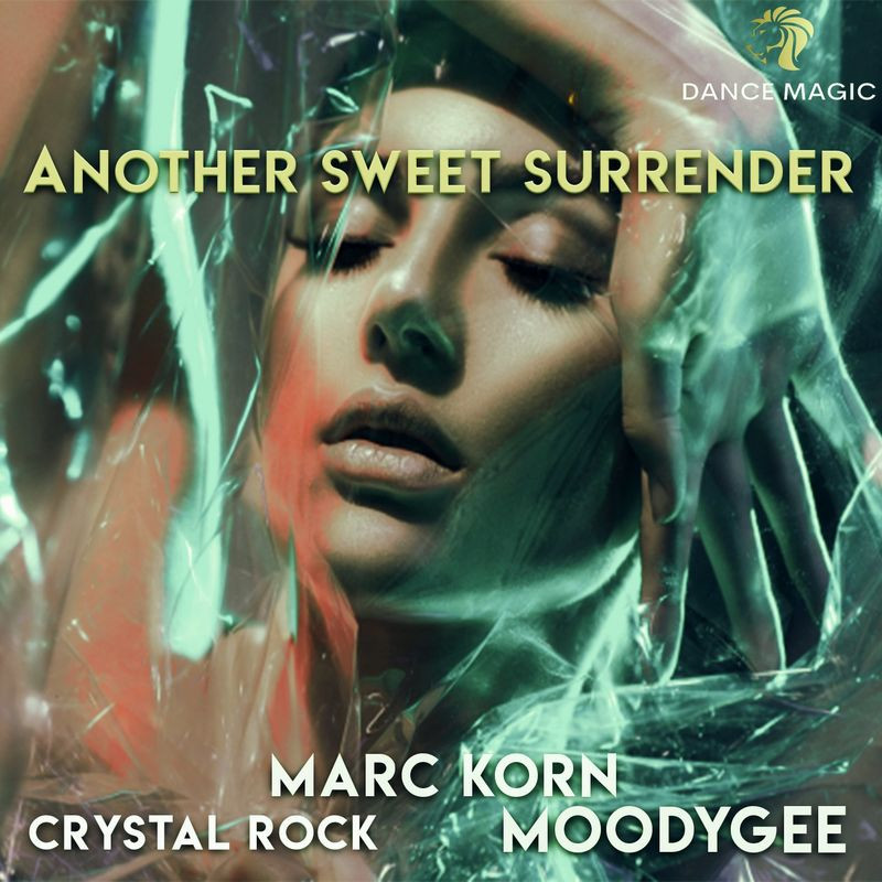 Marc Korn, Crystal Rock & Moodygee - Another Sweet Surrender (Radio Edit) (2021)