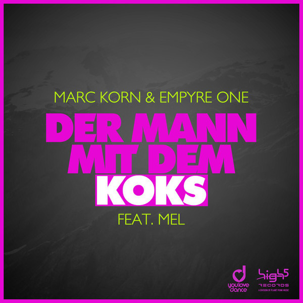 Marc Korn & Empyre One feat. Mel - Der Mann Mit Dem Koks (Radio Edit) (2018)