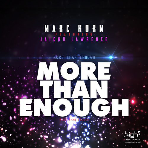 Marc Korn feat. Jaicko Lawrence - More than Enough (Bodybangers Mix Edit) (2014)